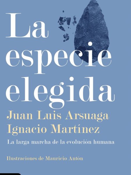 Especie Elegida la-Arsuaga Juan Luis
