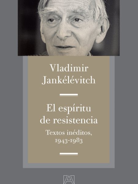 Espiritu de Resistencia el-Jankélévitch Vladimir