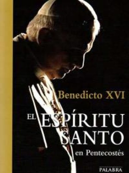 Espiritu Santo En Pentecostes el-Benedicto Xvi