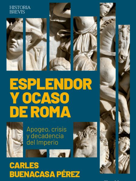 Esplendor y Ocaso de Roma-Buenacasa Perez Carles