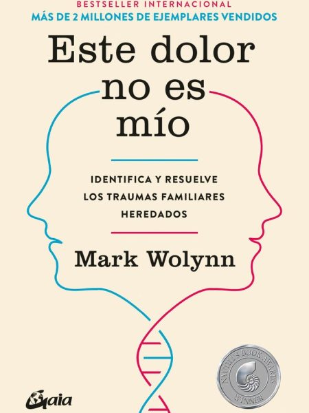 Este Dolor no Es Mio-Wolynn Mark