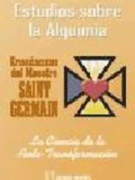 Estudios sobre la Alquimia T.i-Saint Germain