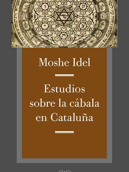 Estudios sobre la Cabala En Cataluña-Idel Moshe