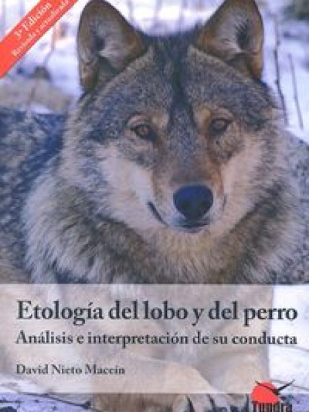 Etologia Del Lobo y Del Perro 3ªed-Nieto Macein David