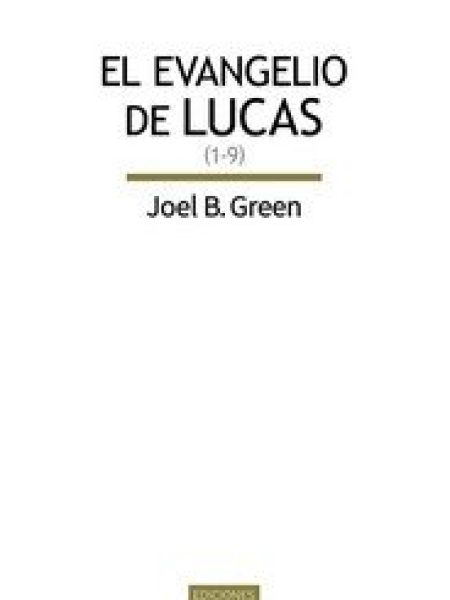 Evangelio de Lucas el 1 9-Green Joel B.