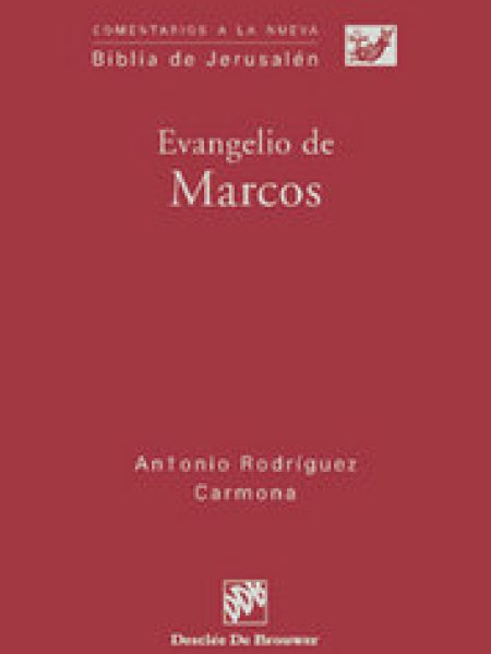 Evangelio de Marcos-Rodríguez Carmona Antonio