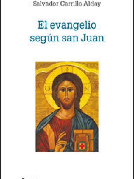 Evangelio segun San Juan el-Carrillo Alday Salvador
