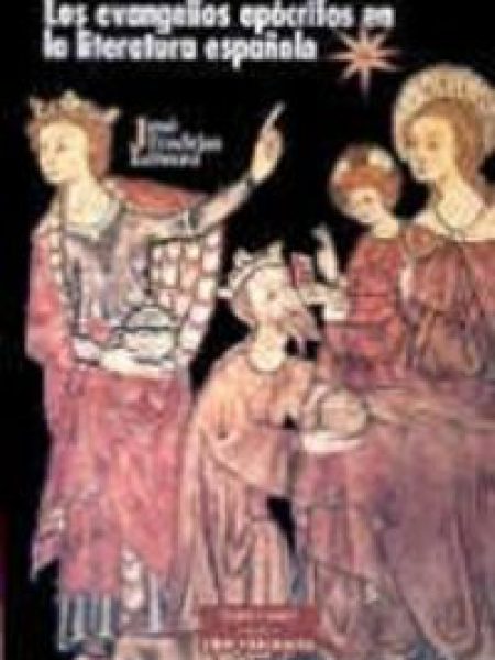 Evangelios Apocrifos En la Literatura Española-Fradejas Lebrero José