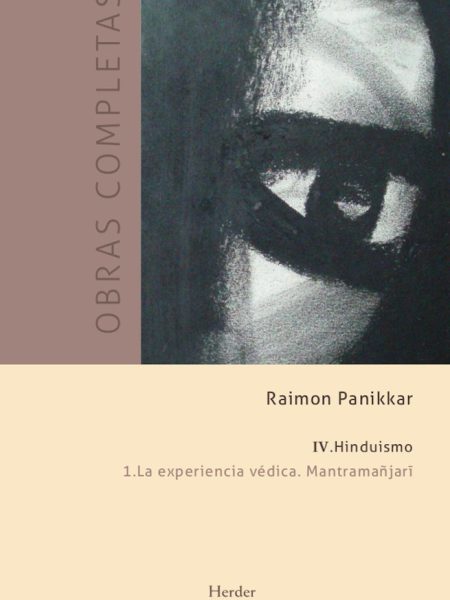 Experiencia Vedica la Mantramañjai Oc Vol Iv 1-Panikkar Raimon
