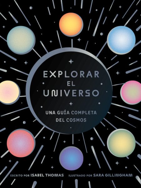 Explorar el Universo-Gillingham Sara