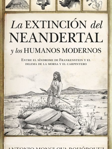 Extincion Del Neandertal y los Humanos Modernos la-Antonio Monclova Bohórquez