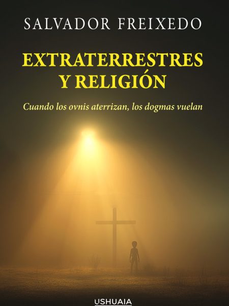 Extraterrestres y Religion-Freixedo Salvador