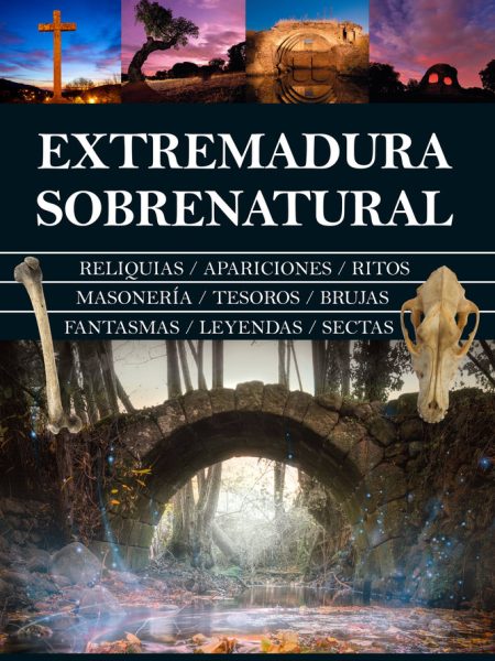 Extremadura Sobrenatural-Frias Jose Manuel