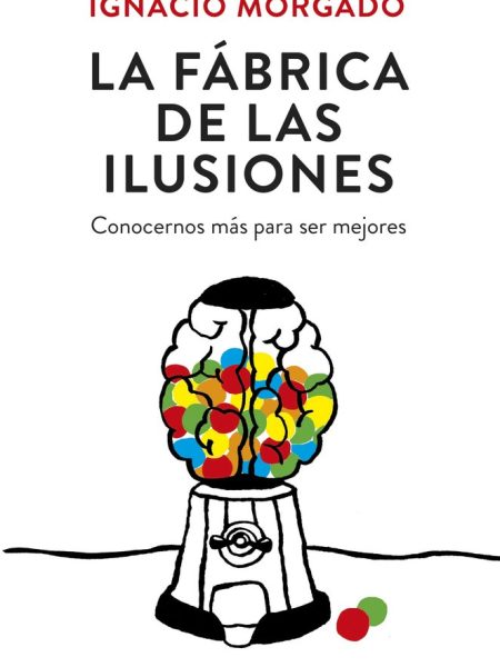 Fabrica de las Ilusiones la-Morgado Bernal Ignacio
