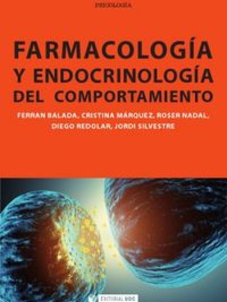 Farmacologia y Endocrinologia Del Comportamiento-Redolar Ripoll Diego