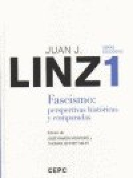 Fascismo : Perspectivas Historicas y Comparadas-Linz Juan J.