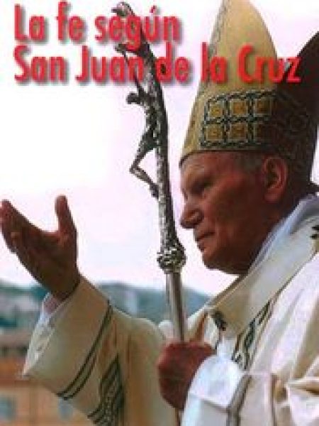 Fe segun San Juan de la Cruz la-Wojtyla Karol