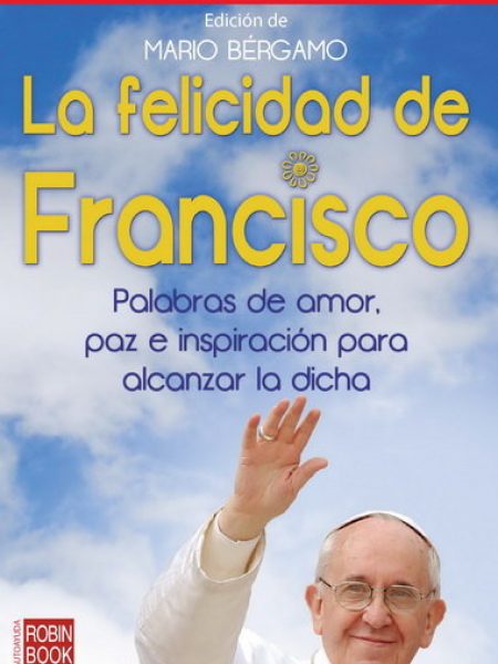Felicidad de Francisco la-Bérgamo Mario