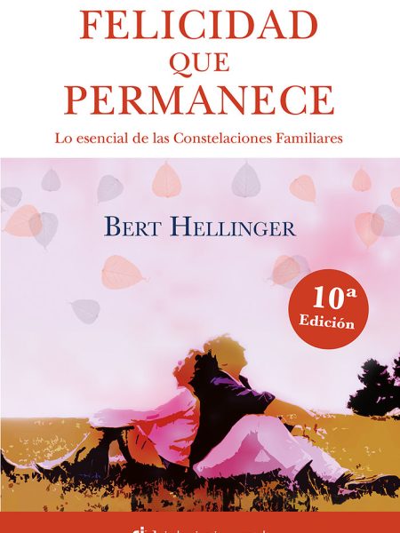 Felicidad Que Permanece-Hellinger Bert