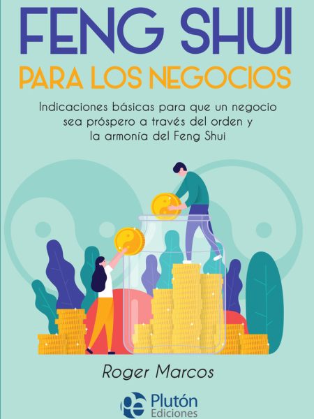 Feng Shui para los Negocios-Marcos Roger