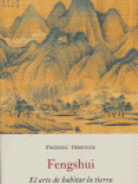 Fengshui Arte de Habitar la Tierra-Obringer Frederic