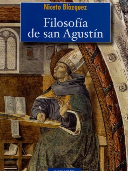 Filosofia de San Agustin-Blázquez Fernández Niceto