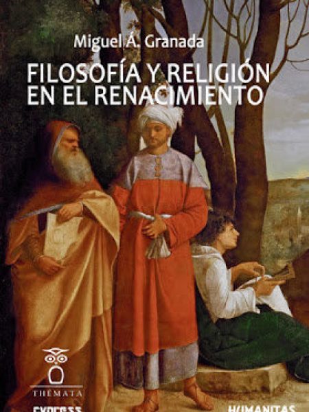 Filosofia y Religion En el Renacimiento-Granada Miguel A.