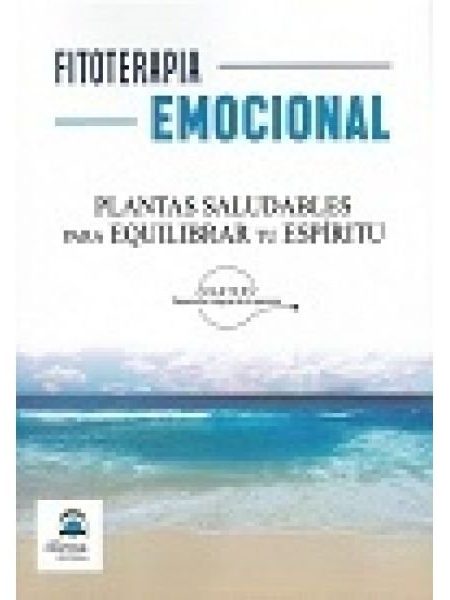 Fitoterapia Emocional-Desarrollo Integral de la Persona Masters