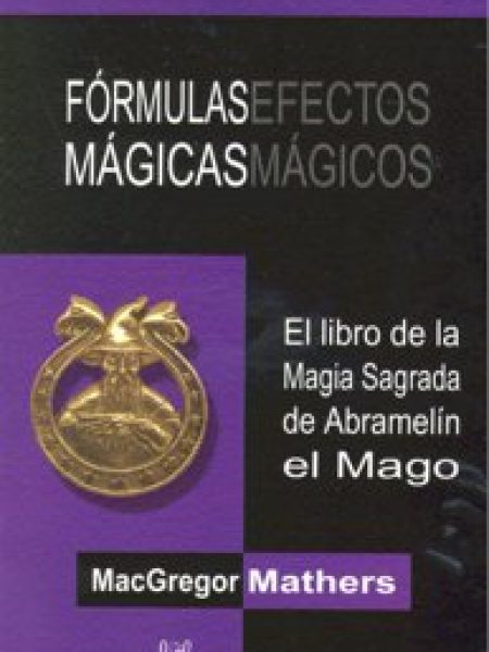Formulas Magicas Efectos Magicos-Mathers Macgregor