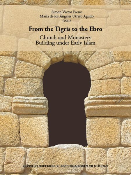 From The Tigris To The Ebro Church And Monastery Building u-Maria Angeles Ultredoagudo