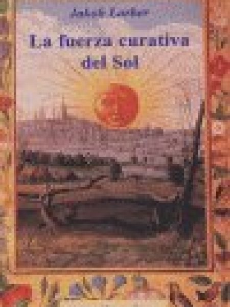 Fuerza Curativa Del Sol-Lorber Jakob