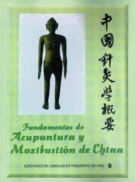 Fundamentos de Acupuntura y Maxibustion En China-. V.v.a.a