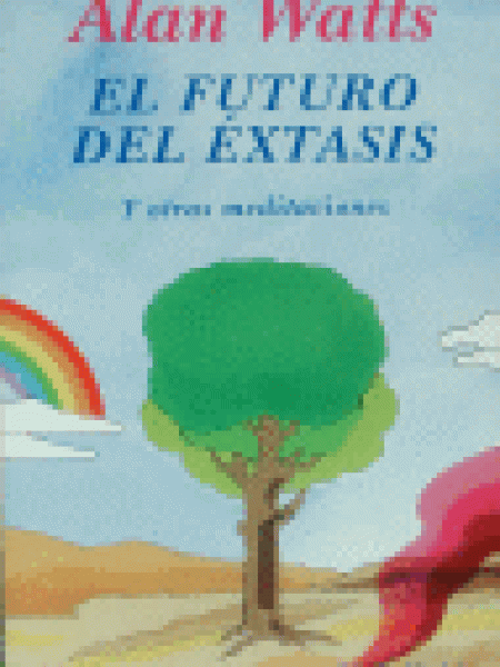 Futuro Del Extasis-Watts Alan