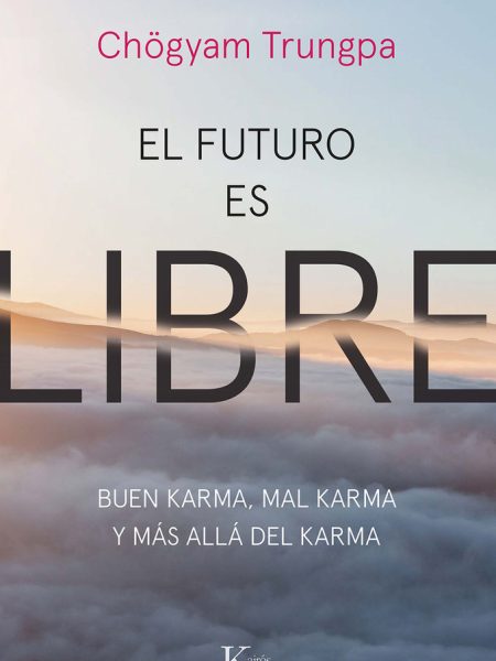 Futuro Es Libre el-Trungpa Chögyam