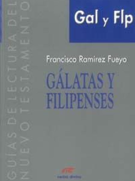 Galatas y Filipenses-Ram¡rez Fueyo Francisco