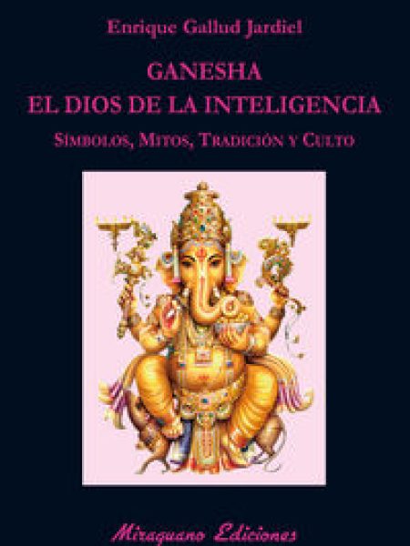Ganesha el Dios de la Inteligencia-Gallud Jardiel Enrique