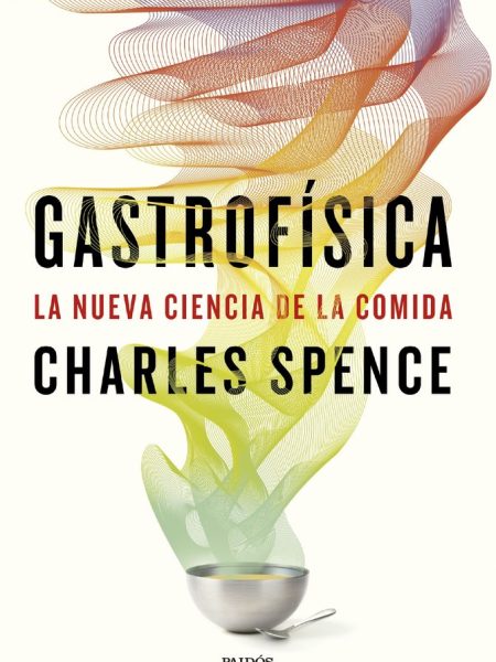 Gastrofisica-Charles Spence