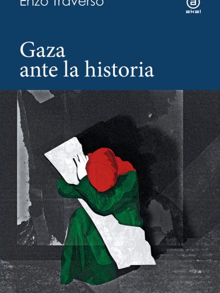 Gaza ante la Historia-Traverso Enzo