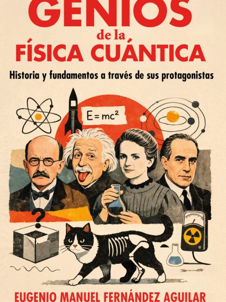 Genios de la Fisica Cuantica-Fernandez Aguilar Eugenio
