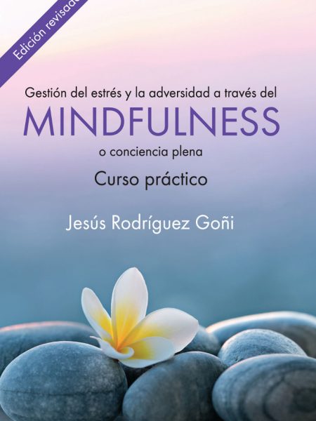 Gestion Del Estres y la Adversidad a Traves Del Mindfulness-Rodríguez Goñi Jesús