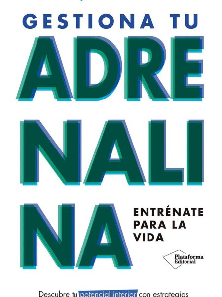 Gestiona Tu Adrenalina-Garcia-naveira Alejo