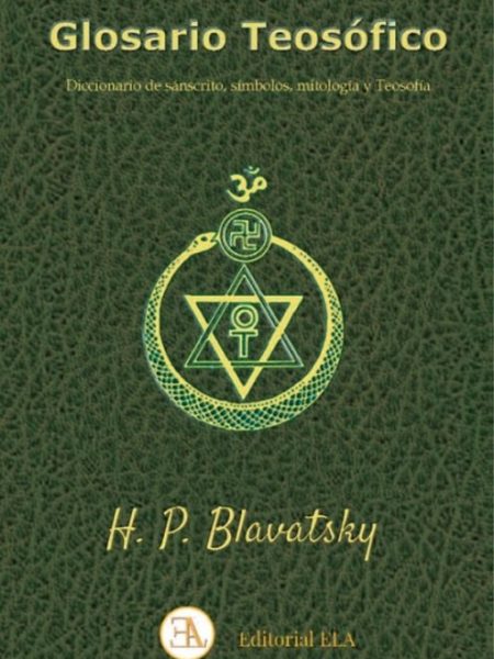 Glosario Teosofico-Blavatsky Helena Petrovna