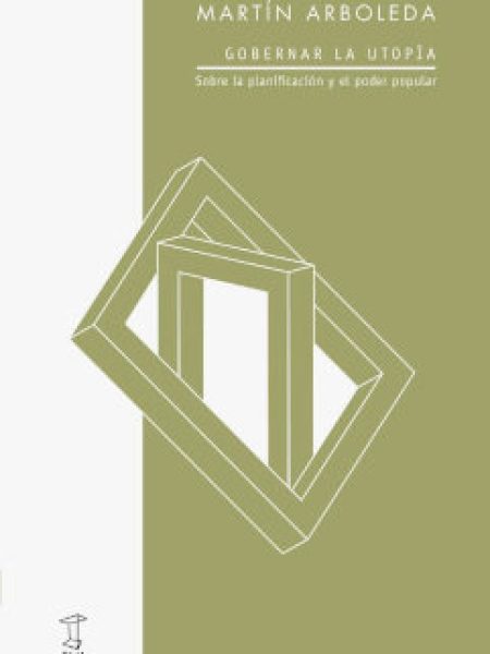 Gobernar la Utopia-Martin Arboleda