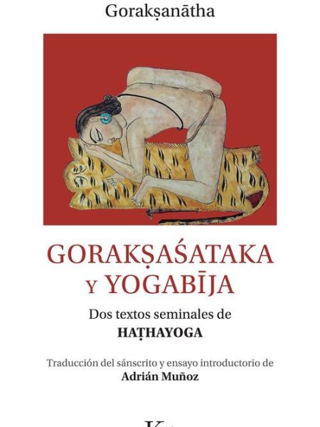 Gorakasataka y Yogabija-Goraksasan¶th