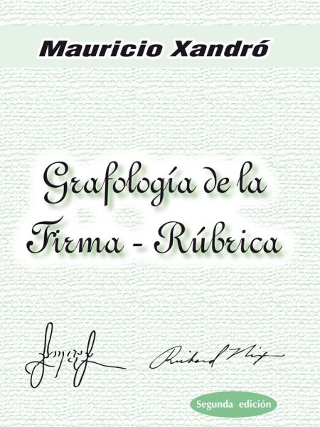 Grafologia de la Firma-rubrica-Xandró Mauricio