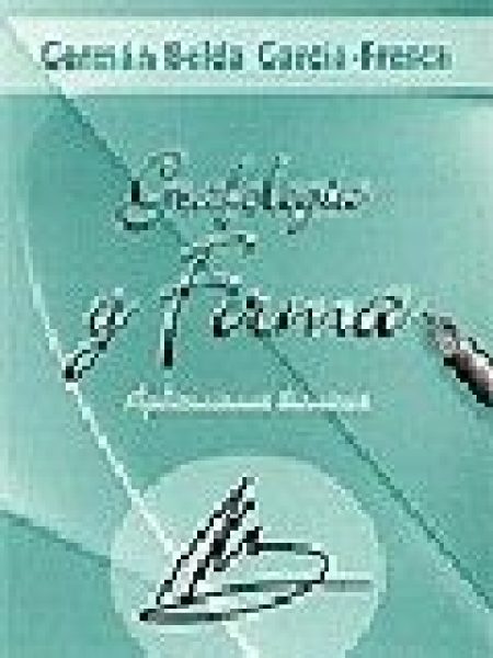Grafologia y Firma. Aplicaciones Tecnicas-Belda García- Fresca G.