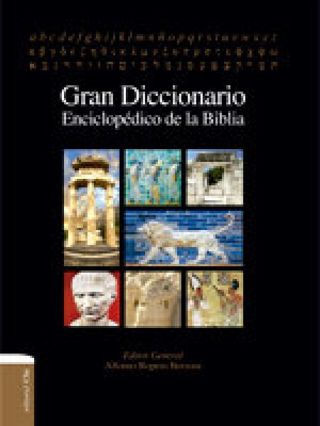 Gran Diccionario Enciclopedico de la Biblia-Alfonso Ropero Berzosa