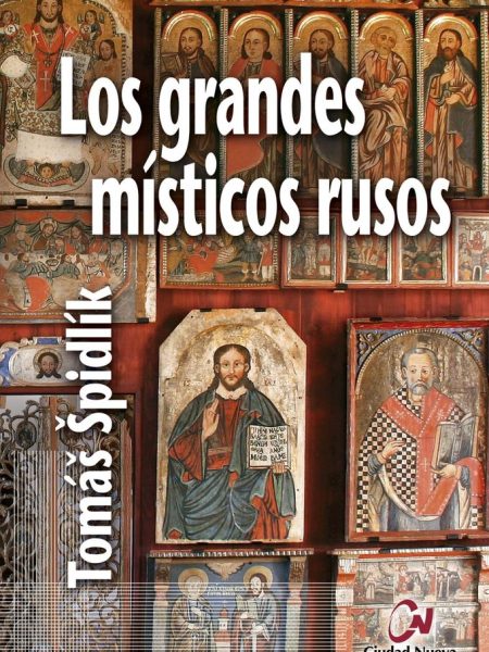 Grandes Misticos Rusos los-Spidlík Tomás