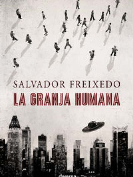 Granja Humana la-Freixedo Tabares Salvador