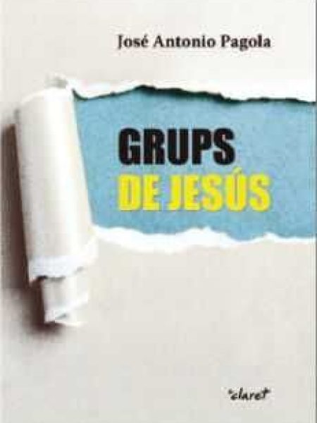 Grups de Jesus-Pagola Elorza José Antonio